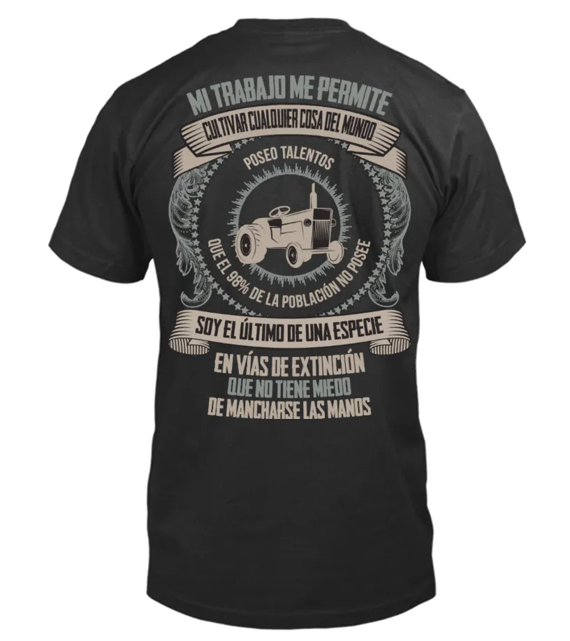Agricultor. Mi trabajo me permite cultivar cualquier cosa del mundo, poseo tale… Camiseta cuello redondo Unisex