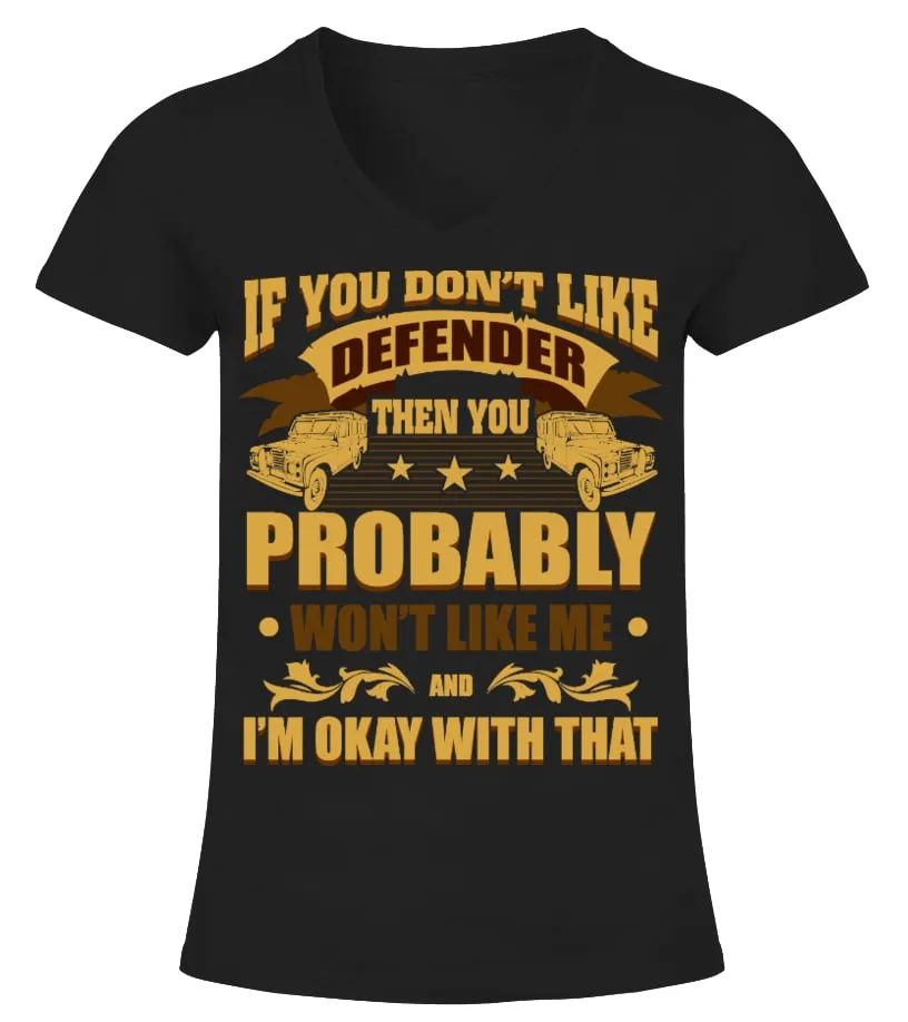 If You Don't Like Defender Camiseta cuello pico Mujer