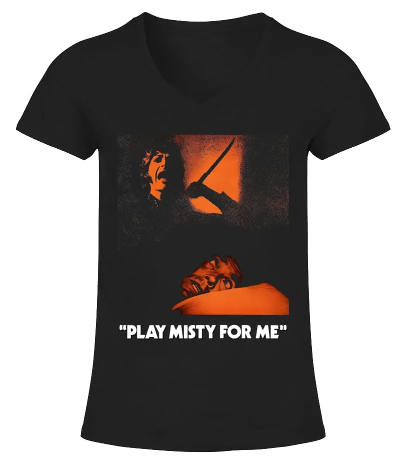 Play Misty for Me BK 002 Camiseta cuello pico Mujer