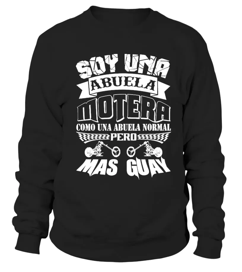 Soy una abuela motera como una abuela normal pero mucho más guay Sudadera Unisex