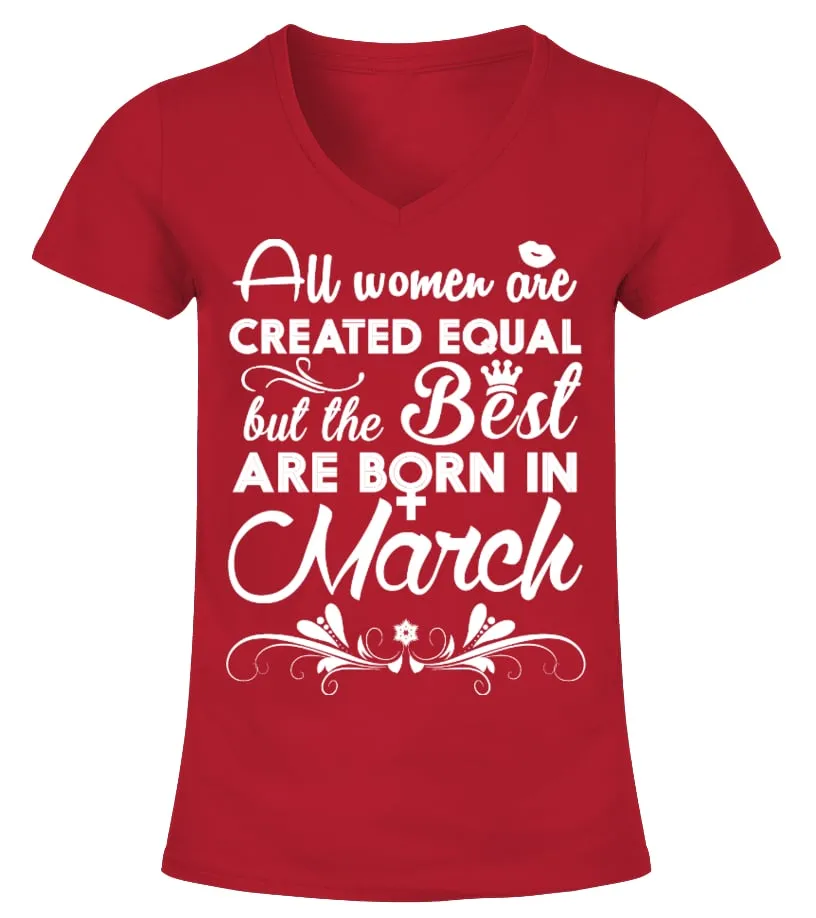 The Best are born in March! Camiseta cuello pico Mujer